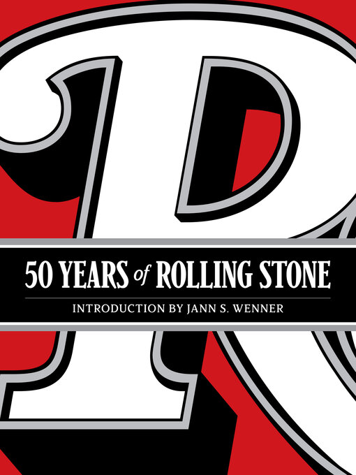 Title details for 50 Years of Rolling Stone by Rolling Stone LLC - Available